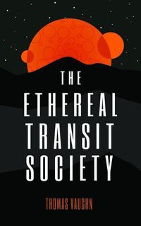 Cover image for The Ethereal Transit Society