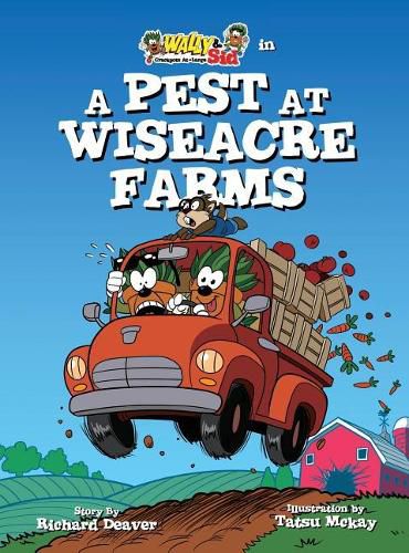 Cover image for Wally & Sid - Crackpots At-Large: A Pest at Wiseacre Farms