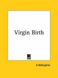 Cover image for Virgin Birth (1905)