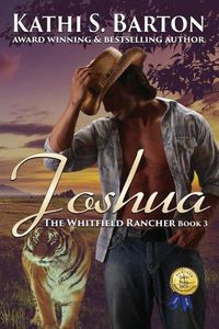 Cover image for Joshua: The Whitfield Rancher - Erotic Tiger Shapeshifter Romance