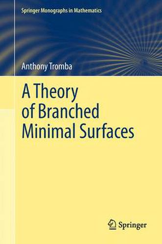 Cover image for A Theory of Branched Minimal Surfaces