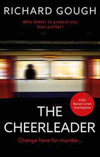 Cover image for The Cheerleader: Change here for murder...