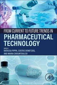 Cover image for From Current to Future Trends in Pharmaceutical Technology