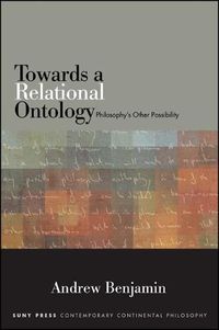 Cover image for Towards a Relational Ontology: Philosophy's Other Possibility