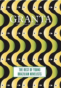 Cover image for Granta 121: Best of Young Brazilian Novelists
