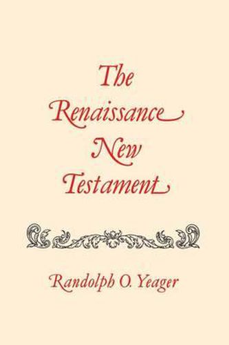 Cover image for Renaissance New Testament, The: John 5:1-6:71, Mark 2:23-9:8, Luke 6:1-9