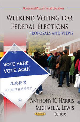 Cover image for Weekend Voting for Federal Elections: Proposals & Views