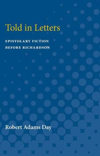 Cover image for Told in Letters: Epistolary Fiction Before Richardson