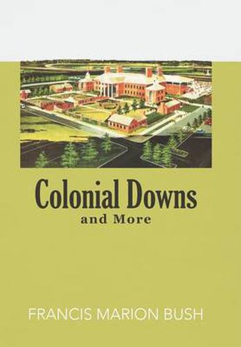 Cover image for Colonial Downs and More