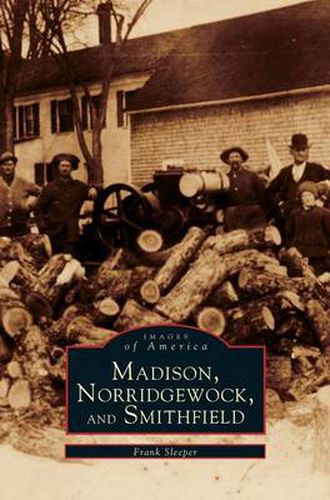 Cover image for Madison, Norridgewock, and Smithfield