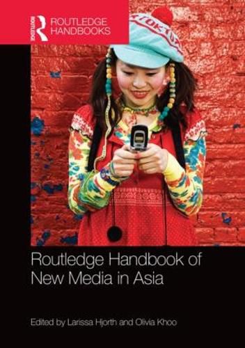 Cover image for Routledge Handbook of New Media in Asia