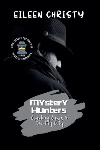 Cover image for Mystery Hunters-Cracking Cases in the Big City