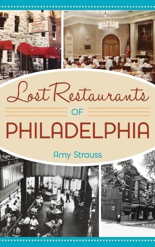 Cover image for Lost Restaurants of Philadelphia