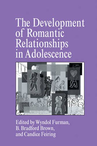 Cover image for The Development of Romantic Relationships in Adolescence