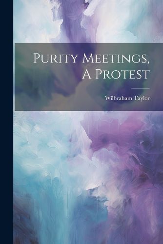 Cover image for Purity Meetings, A Protest