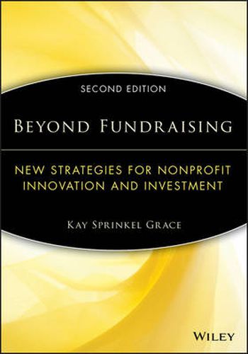 Cover image for Beyond Fundraising: New Strategies for Nonprofit Innovation and Investment