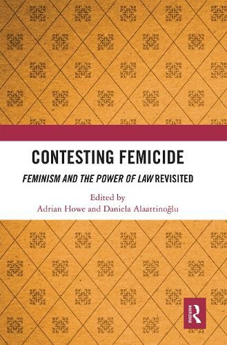 Cover image for Contesting Femicide: Feminism and the Power of Law Revisited