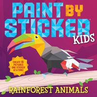 Cover image for Paint by Sticker Kids: Rainforest Animals