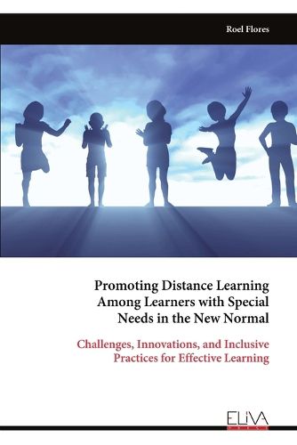 Cover image for Promoting Distance Learning Among Learners with Special Needs in the New Normal