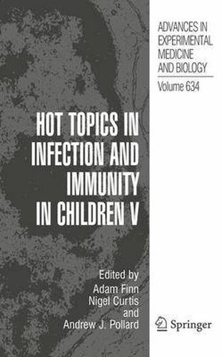 Hot Topics in Infection and Immunity in Children V