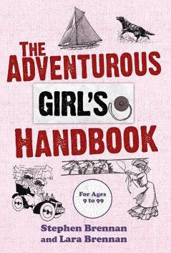 Cover image for The Adventurous Girl's Handbook: For Ages 9 to 99