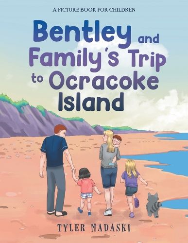 Cover image for Bentley and Family's Trip to Ocracoke Island