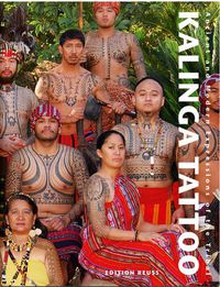 Cover image for Kalinga Tattoo: Ancient & Modern Expressions of the Tribal