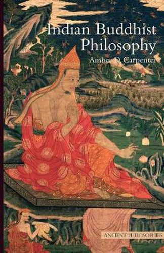 Cover image for Indian Buddhist Philosophy: Metaphysics as Ethics