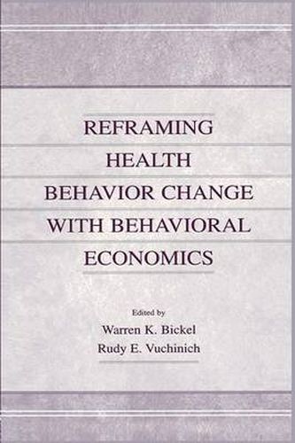 Cover image for Reframing Health Behavior Change With Behavioral Economics