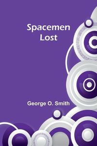 Cover image for Spacemen lost