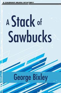 Cover image for A Stack of Sawbucks