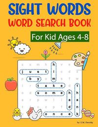 Cover image for Sight Words Word Search Book For Kid Ages 4-8