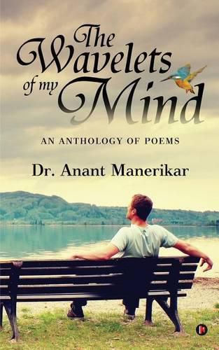 Cover image for The Wavelets of My Mind: An Anthology of Poems