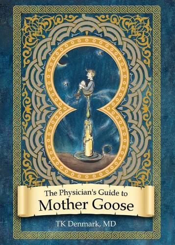 Cover image for The Physician's Guide to Mother Goose