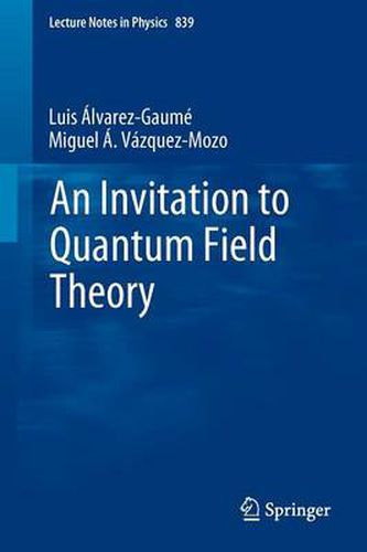 Cover image for An Invitation to Quantum Field Theory