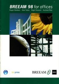 Cover image for BREEAM 98 for Offices: An Environmental Assessment Method for Office Buildings (BR 350)