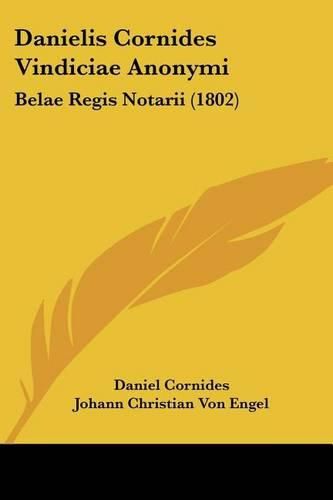 Danielis Cornides Vindiciae Anonymi: Belae Regis Notarii (1802)