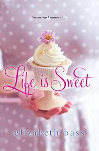 Cover image for Life is Sweet