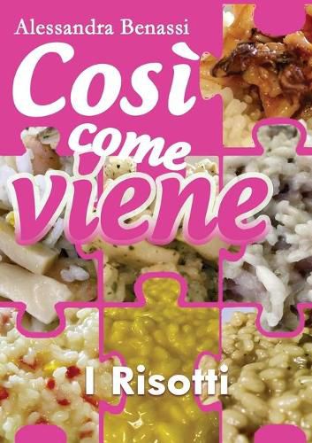 Cover image for Cosi come viene - I RISOTTI