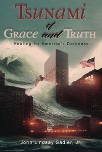 Cover image for Tsunami of Grace and Truth