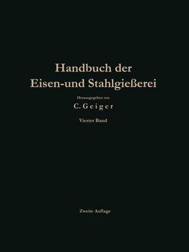 Cover image for Handbuch Der Eisen- Und Stahlgiesserei: Betriebswissenschaft Ban Von Giessereianlagen, Nachtrage