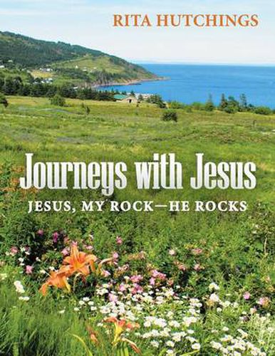 Cover image for Journeys with Jesus: Jesus, My Rock-He Rocks