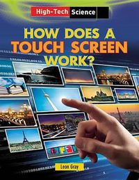 Cover image for How Does a Touch Screen Work?