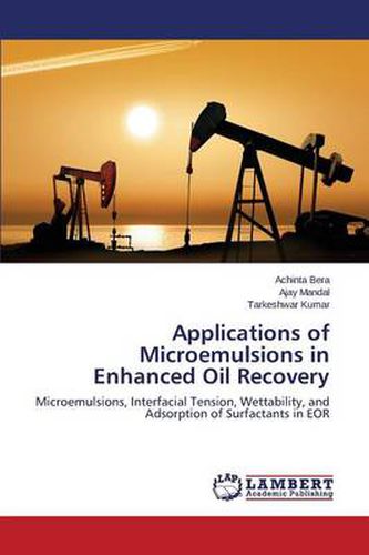 Cover image for Applications of Microemulsions in Enhanced Oil Recovery