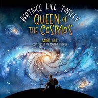 Cover image for Queen of the Cosmos: Beatrice Hill Tinsley