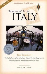 Cover image for Travelers' Tales Italy: True Stories