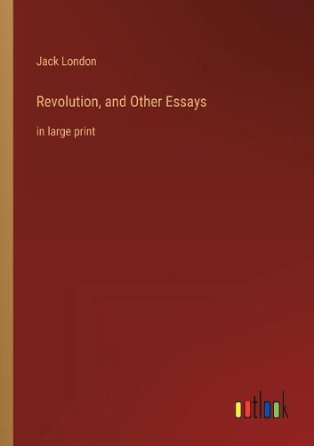 Cover image for Revolution, and Other Essays