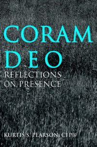 Cover image for Coram Deo: Reflections on Presence