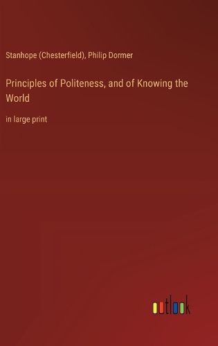 Cover image for Principles of Politeness, and of Knowing the World