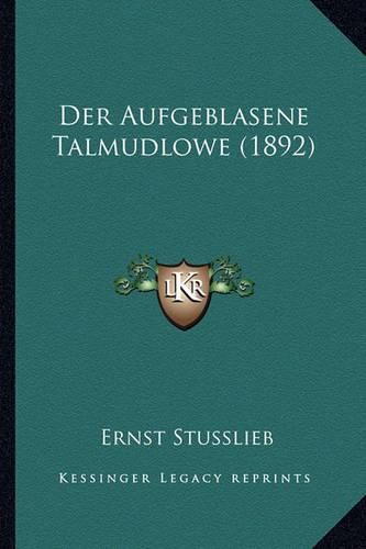 Der Aufgeblasene Talmudlowe (1892)